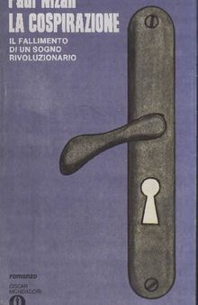 La cospirazione. Il fallimento di un sogno rivoluzionario