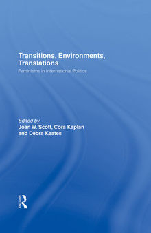 Transitions Environments Translations: Feminisms in International Politics