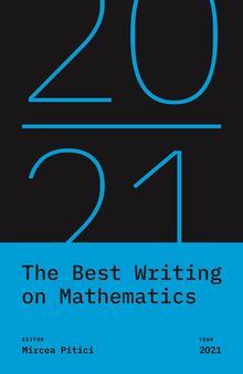 The Best Writing on Mathematics 2021 (The Best Writing on Mathematics, 19)