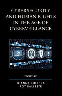 Cybersecurity And Human Rights In The Age Of Cyberveillance