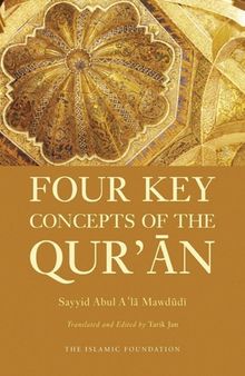 Four Key Concepts of the Qur'an