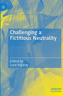 Challenging a Fictitious Neutrality: Heidegger in Question