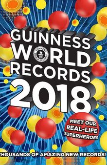 Guinness World 2018 Records thousands of amazing new records not LPS