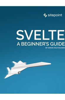 Svelte. A Beginner’s Guide