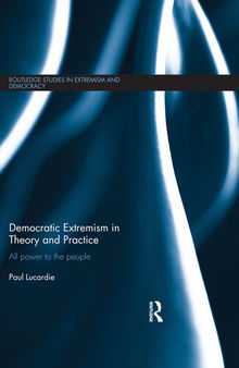 Democratic Extremism in Theory and Practice: All Power to the People
