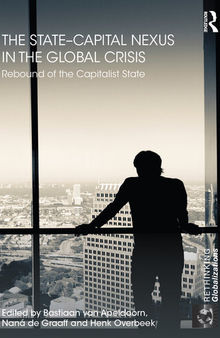 The State-Capital Nexus in the Global Crisis: Rebound of the Capitalist State