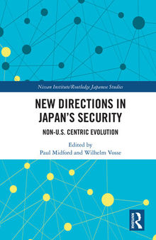 New Directions in Japan's Security: Non-U.S. Centric Evolution