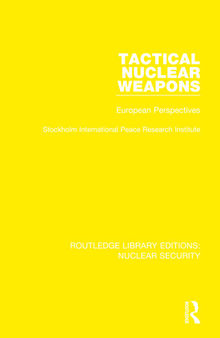 Tactical Nuclear Weapons: European Perspectives