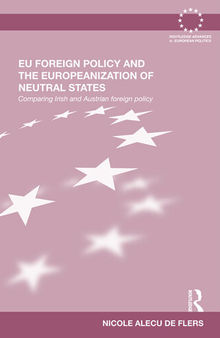 EU Foreign Policy and the Europeanization of Neutral States: Comparing Irish and Austrian Foreign Policy