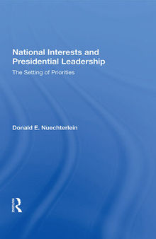National Interests and Presidential Leadership: The Setting of Priorities