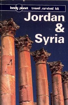 Jordan & Syria: A Lonely Planet Travel Survival Kit
