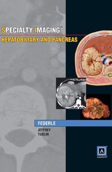 Specialty Imaging: Hepatobiliary and Pancreas
