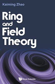 Ring and Field Theory