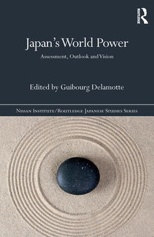 Japan's World Power: Assessment, Outlook and Vision