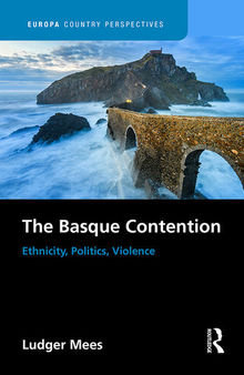 The Basque Contention: Ethnicity, Politics, Violence