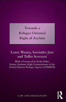 Towards a refugee oriented right of asylum