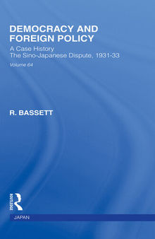 Democracy and foreign policy : a case history : the Sino-Japanese dispute, 1931-33