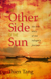The Other Side of the Sun: The True Story of One Refugee's Journey