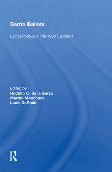 Barrio Ballots: Latino Politics in the 1990 Elections