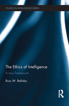 Ethics and Intelligence Collection: A New Framework