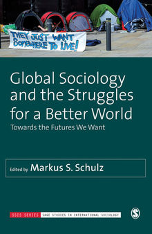 The Futures We Want: Global Sociology and the Struggles for a Better World