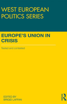 Europe's Union in Crisis: Tested and Contested