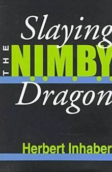 Slaying the Nimby Dragon