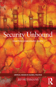 Security Unbound: Enacting Democratic Limits