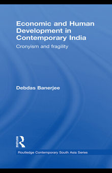 Economic and Human Development in Contemporary India: Cronyism and Fragility