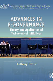 Advances in E-Governance: Theory and Application of Technological Initiatives