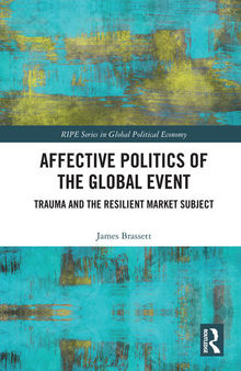 Affective Politics of the Global Event: Trauma and the Resilient Market Subject