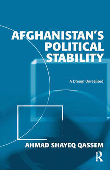 Afghanistan's Political Stability: A Dream Unrealised