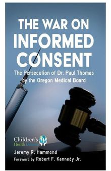 The War on Informed Consent