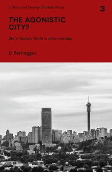 The Agonistic City?: State-Society Strife in Johannesburg