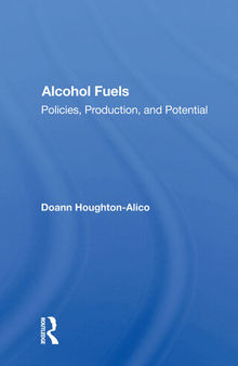 Alcohol Fuels: Policies, Production, and Potential