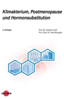 Klimakterium, Postmenopause und Hormonsubstitution [Climacterium, Postmenopause, and Hormone Substitution]