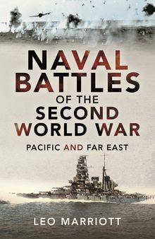 Naval Battles of the Second World War: Pacific and Far East