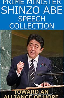 Prime Minister Shinzo Abe Speech Collection