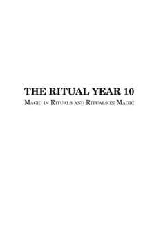 THE RITUAL YEAR 10 Magic in Rituals and Rituals in Magic