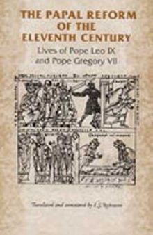 The Papal Reform of the Eleventh Century: Lives of Pope Leo IX and Pope Gregory VII