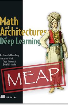 Math and Architectures of Deep Learning Version 10