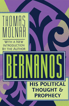 Bernanos: His Political Thought & Prophecy