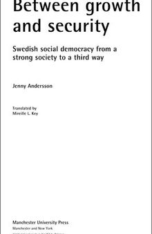 Between Growth and Security: Swedish Social Democracy From a Strong Society to a Third Way