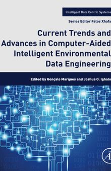 Current Trends and Advances in Computer-Aided Intelligent Environmental Data Engineering (Intelligent Data-Centric Systems)