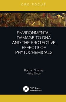 Environmental Damage to DNA and the Protective Effects of Phytochemicals (CRC Focus)