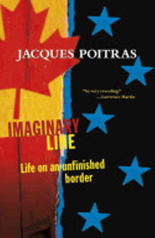 Imaginary Line: Life on an Unfinished Border