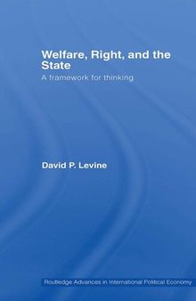 Welfare, Right and the State: A Framework for Thinking