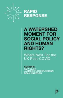 A Watershed Moment for Social Policy and Human Rights?: Where Next for the UK Post-COVID