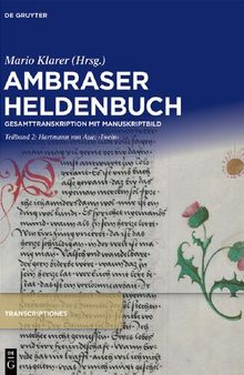 Ambraser Heldenbuch: Gesamttranskription mit Manuskriptbild. Teilband 2. Hartmann von Aue: 
