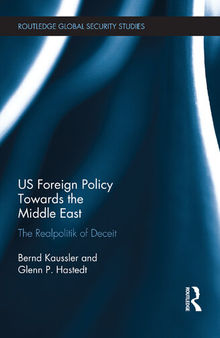 US Foreign Policy Towards the Middle East: The Realpolitik of Deceit